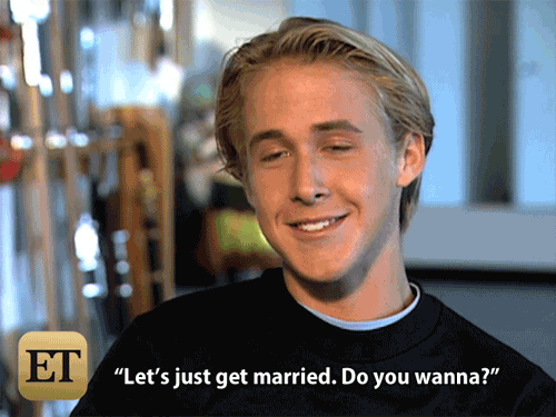 gif_ryan_gosling_lets_just_get_married