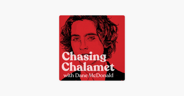 Υπάρχει ένα podcast εκεί έξω αφιερωμένο στη φιλμογραφία του Timothée Chalamet